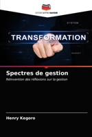 Spectres de gestion: Réinvention des réflexions sur la gestion 6200853967 Book Cover