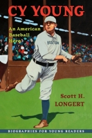 Cy Young: American Baseball Hero 0821424181 Book Cover