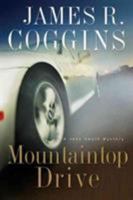 Mountaintop Drive (John Smyth Mysteries) 0802417698 Book Cover