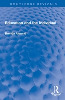 Education And The Individual 0367649446 Book Cover