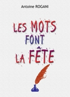 Les Mots font la Fête (French Edition) B0CPCMG3QF Book Cover