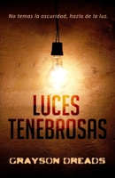 Luces tenebrosas B0CRQ8QT36 Book Cover