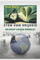 STEM VAN VRIJHEID: DE HOOP VAN DE WERELD? B0BD55T692 Book Cover