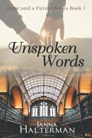 Unspoken Words (Hope and a Future) 0578535777 Book Cover