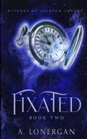 Fixated 1798838222 Book Cover
