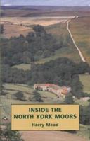 Inside the North York Moors 1858250285 Book Cover