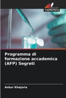 Programma di formazione accademica (AFP) Segreti (Italian Edition) 6207686926 Book Cover