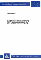 Kurzfristige Finanzplanung Und Grossprojektfertigung 3820493220 Book Cover