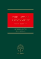 The Law of Assignment: The Creation and Transfer of Choses in Action 0198748434 Book Cover