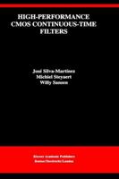 High-Performance CMOS Continuous-Time Filters 0792393392 Book Cover