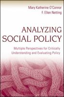Analyzing Social Policy: Multiple Perspectives for Critically Understanding and Evaluating Policy: Multiple Perspectives for Critically Understanding and Evaluating Policy 047045203X Book Cover