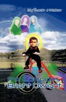 The Episodes of Bright Dwight 1426959184 Book Cover