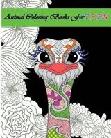 Animal Coloring Books for Teens: Stress Relieving Animal Designs 1523777168 Book Cover