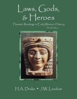 Laws, Gods, and Heroes: Thematic Readings in Early Western History 078729599X Book Cover