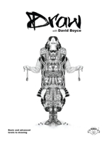 Draw with David Boyce: Basic and Advanced levels to drawing B08KH3R1RF Book Cover