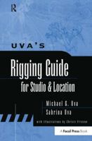 Uva's Rigging Guide for Studio and Location 0240803922 Book Cover