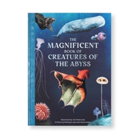 The Magnificent Book of Creatures of the Abyss B0GQHM61PQ Book Cover