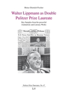 Walter Lippmann as Double Pulitzer Prize Laureate: Key Samples from his powerful Journalistic and Literary Works (Pulitzer Prize Panorama) 3643917023 Book Cover