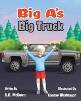 Big A's Big Truck 1737532263 Book Cover