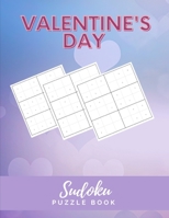 Valentine's Day Sudoku Puzzle Book: Easy, Medium, Hard and Difficult Sudoku Puzzles Smart Kids and Adults - Valentine Gift For Her or Him B08SYTBDC8 Book Cover