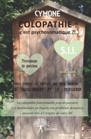 Colopathie: c'est psychosomatique ?: Quand la colopathie fonctionnelle est liée aux multimétaux en bouche 2332820728 Book Cover