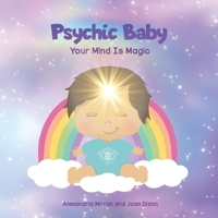 Psychic Baby: Your Mind is Magic B09B64W1TV Book Cover