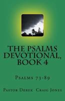 The Psalms, Book 4: Psalms 73-89 1723169161 Book Cover