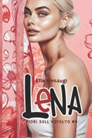 Lena: Fiori sull'Asfalto 9 B0CMG1LNX1 Book Cover