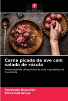 Carne picada de ave com salada de rúcula: Preservação da carne picada de aves na presença de E.vesicaria 6203395668 Book Cover