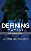 Defining Moment 1505701562 Book Cover