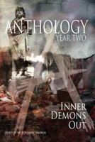 Anthology: Year Two: Inner Demons Out 098589251X Book Cover