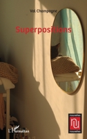 Superpositions (Nouvelles Nouvelles) (French Edition) 2336465132 Book Cover