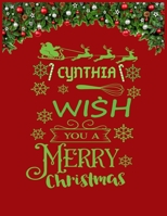 CYNTHIA wish you a merry christmas: A Creative Holiday Coloring, Drawing, Word Search, Maze, Crosswords, Matching, Color by Number, Recipes and Word Scramble Activities Book for Boys and Girls Ages 6, 1671545567 Book Cover