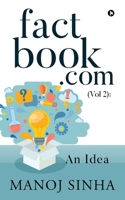 factbook.com (Vol 2): An Idea 1636337015 Book Cover