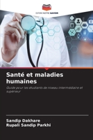 Santé et maladies humaines: Guide pour les étudiants de niveau intermédiaire et supérieur 6205782812 Book Cover