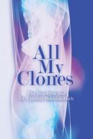 All My Clones 1482502666 Book Cover