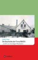 Die Geschichte der Firma Rauch (German Edition) 3749737657 Book Cover