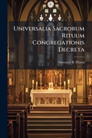 Universalia Sacrorum Rituum Congregationis Decreta 1286121647 Book Cover