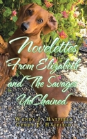 Novelettes from Elizabeth and the Savages Unchained B0C7CYKBCK Book Cover