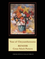 Vase of Chrysanthemums: Renoir Cross Stitch Pattern 1548249270 Book Cover