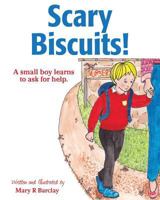 Scary Biscuits! 1498448232 Book Cover