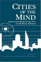 Cities of the Mind: Images and Themes of the City in the Social Sciences (Environment, Development and Public Policy: Cities and Development)