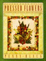 The Complete Book of Pressed Flowers 0671660713 Book Cover