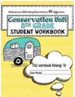 "Conservation" 8th Grade Guidebook Unit Workbook 1641366001 Book Cover
