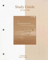 Study Guide for use with Fundamentals of Cost Accounting 0073018465 Book Cover