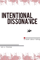 Intentional Dissonance 1926760867 Book Cover