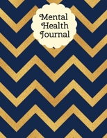 Mental Health Journal: 8 Week Depression and Anxiety Tracker Wellness Support Journal 169500230X Book Cover
