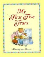 My First Five Years Photograph Album 1567995152 Book Cover