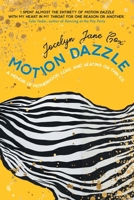 Motion Dazzle: A Memoir of Motherhood, Loss, and Skating on Thin Ice 3988321710 Book Cover