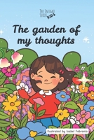 The Garden of my Thoughts: Insight Series Kids 6501493560 Book Cover